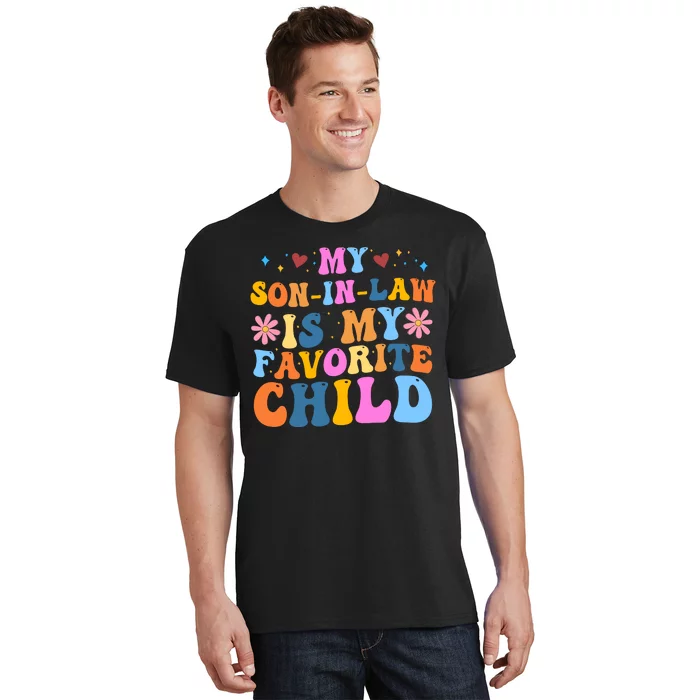 My Son In Law Is My Favorite Child Funny Cute Mom T-Shirt