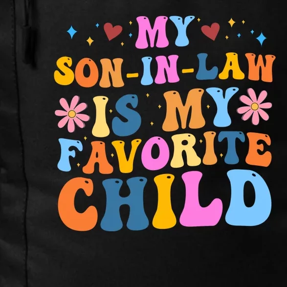 My Son In Law Is My Favorite Child Funny Cute Mom Daily Commute Backpack