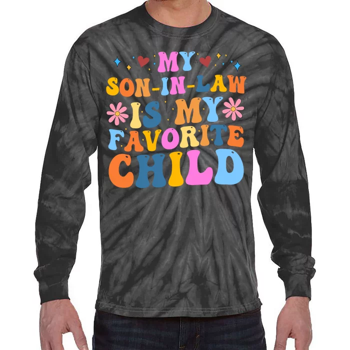 My Son In Law Is My Favorite Child Funny Cute Mom Tie-Dye Long Sleeve Shirt