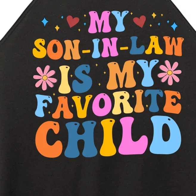 My Son In Law Is My Favorite Child Funny Cute Mom Women’s Perfect Tri Rocker Tank