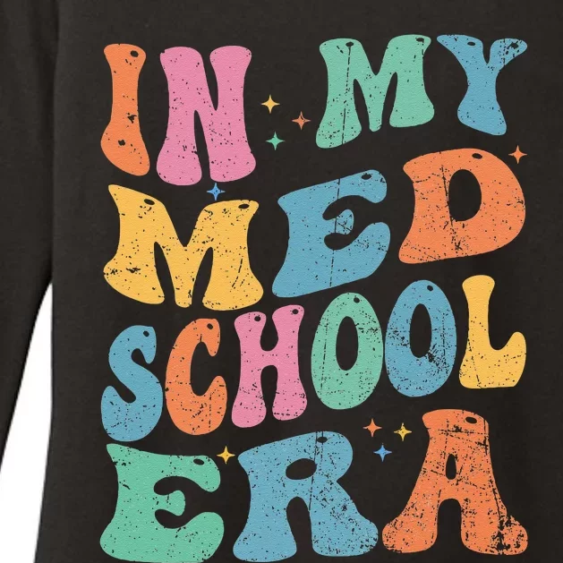 Medical School In My Med School Era Future Doctor Womens CVC Long Sleeve Shirt