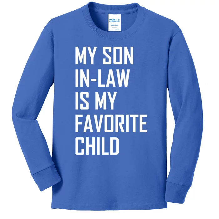 My Son In Law Is My Favorite Funny Family Gift Kids Long Sleeve Shirt