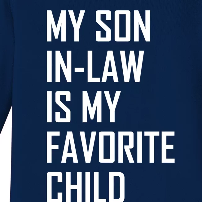 My Son In Law Is My Favorite Funny Family Gift Baby Long Sleeve Bodysuit