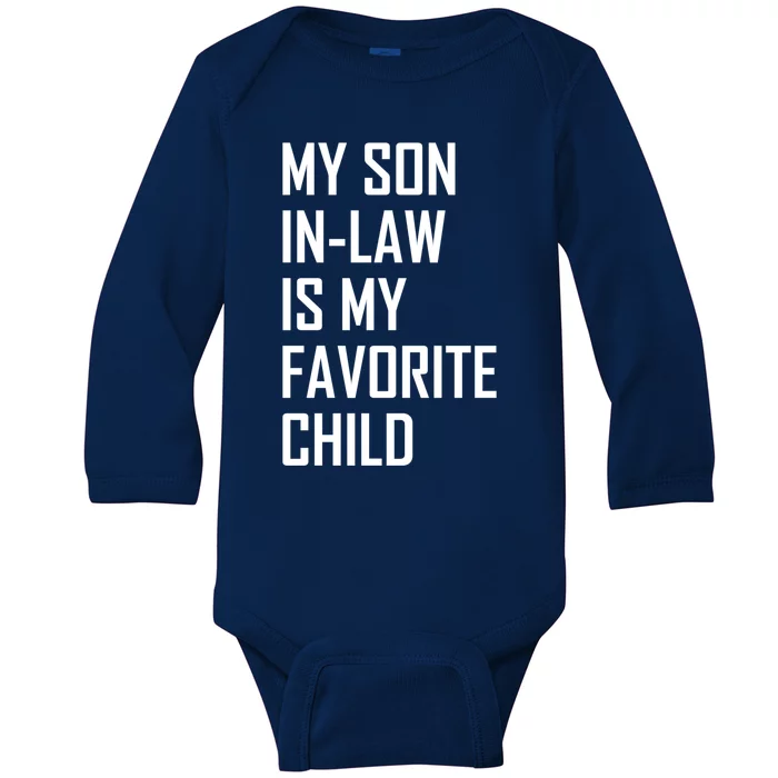 My Son In Law Is My Favorite Funny Family Gift Baby Long Sleeve Bodysuit