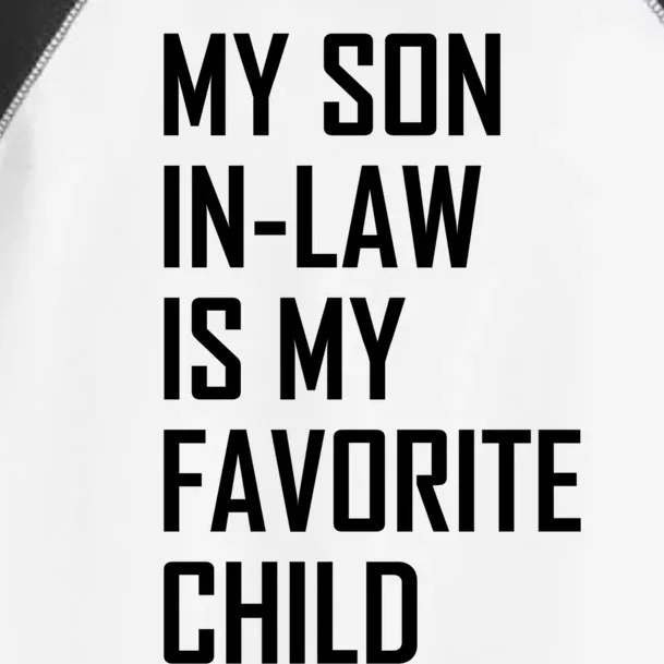 My Son In Law Is My Favorite Funny Family Gift Toddler Fine Jersey T-Shirt