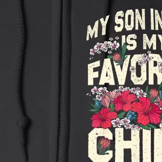 My SonInLaw Is My Favorite Child Funny Mom Full Zip Hoodie