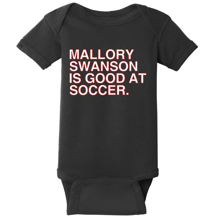 Mallory Swanson Is Good At Soccer Baby Bodysuit