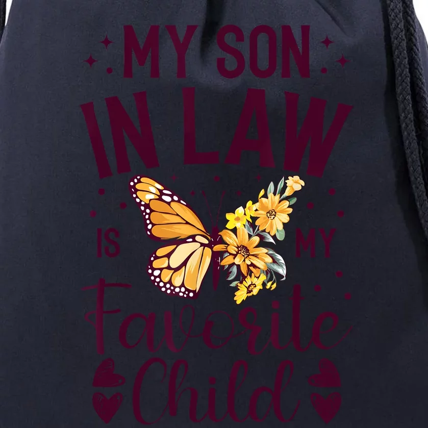 My Son In Law Is My Favorite Child Funny Family Merch Drawstring Bag