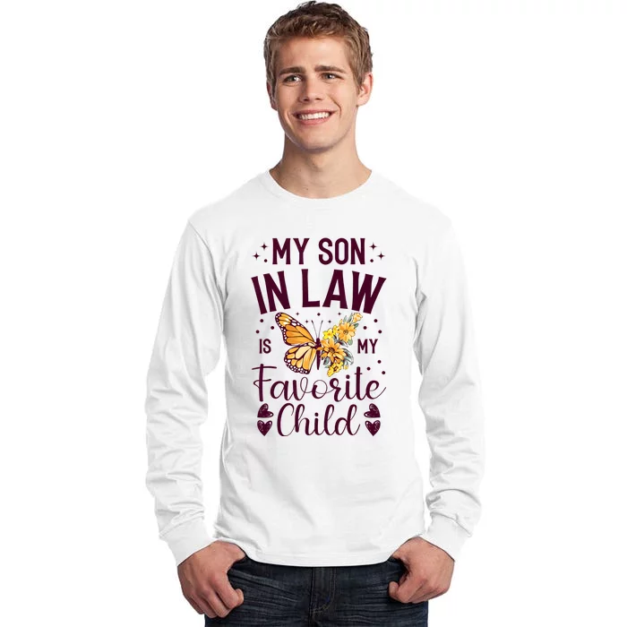 My Son In Law Is My Favorite Child Funny Family Merch Tall Long Sleeve T-Shirt