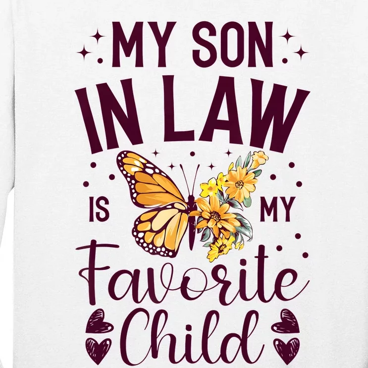 My Son In Law Is My Favorite Child Funny Family Merch Tall Long Sleeve T-Shirt