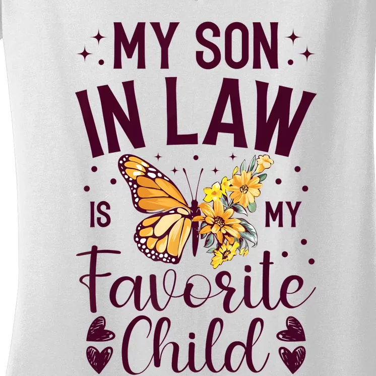 My Son In Law Is My Favorite Child Funny Family Merch Women's V-Neck T-Shirt