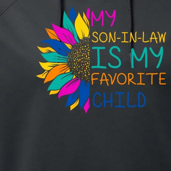 My Son In Law Is My Favorite Child Sunflower Cute Gift Performance Fleece Hoodie