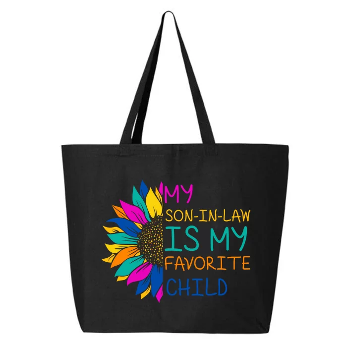 My Son In Law Is My Favorite Child Sunflower Cute Gift 25L Jumbo Tote