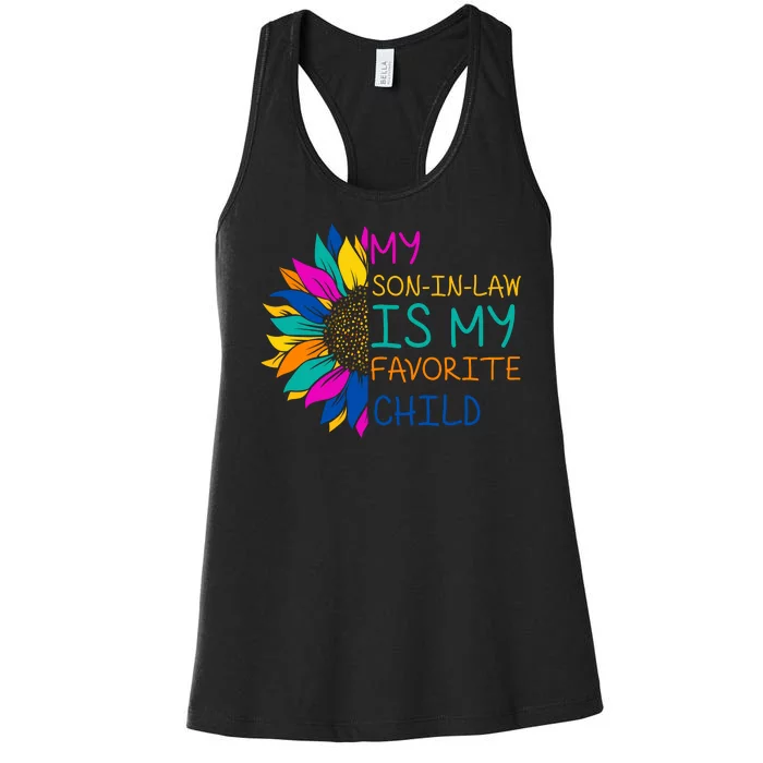 My Son In Law Is My Favorite Child Sunflower Cute Gift Women's Racerback Tank