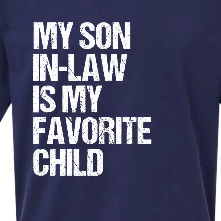 My Son In Law Is My Favorite Child Funny Family Sueded Cloud Jersey T-Shirt