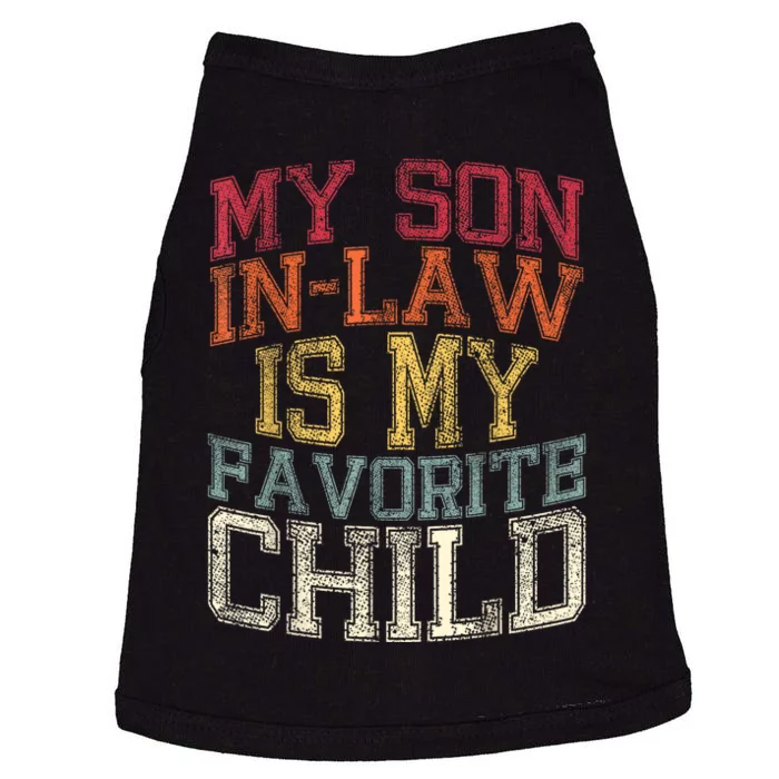 My Son In Law Is My Favorite Child Funny Family Humor Retro Doggie Tank