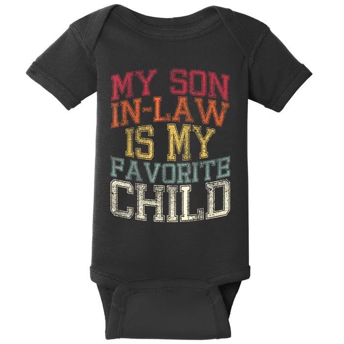 My Son In Law Is My Favorite Child Funny Family Humor Retro Baby Bodysuit