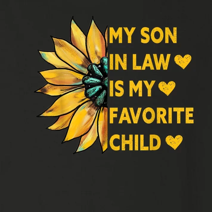 My Son In Law Is My Favorite Child Family Sunflower Design Toddler Long Sleeve Shirt