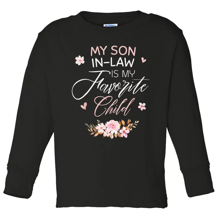 My Son in Law Is My Favorite Child Funny Wo Mom Toddler Long Sleeve Shirt