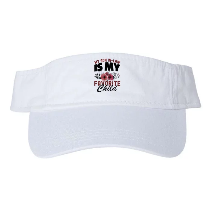 My SonInLaw Is My Favorite Child Funny Mom Valucap Bio-Washed Visor