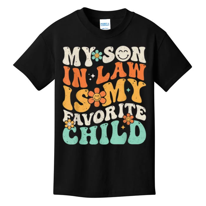 My Son In Law Is My Favorite Child Funny Family Humor Retro Gift Kids T-Shirt