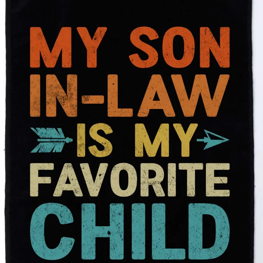 My Son In Law Is My Favorite Child Platinum Collection Golf Towel