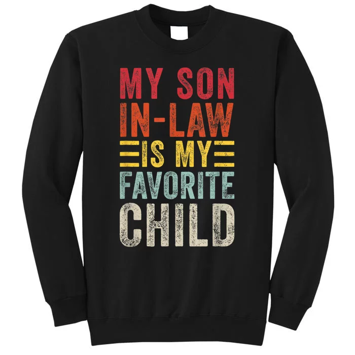 My Son In Law Is My Favorite Child Funny Retro Vintage Sweatshirt