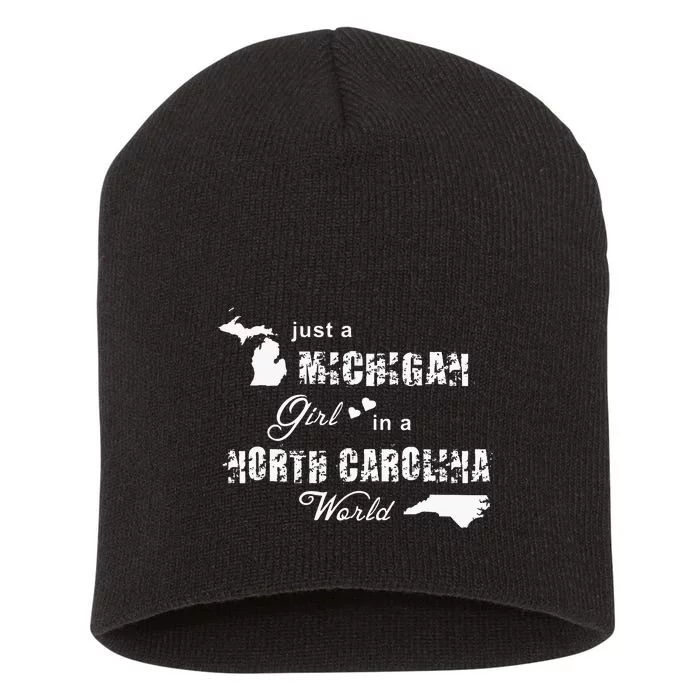 Michigan Shirts Just A Michigan Girl In A North Carolina Short Acrylic Beanie