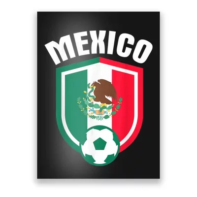 Mexican Soccer Mexico Flag Jersey Football Fans Poster