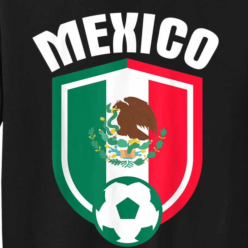 Mexico Soccer Jersey Gift Mexico Football Fans Tall Sweatshirt