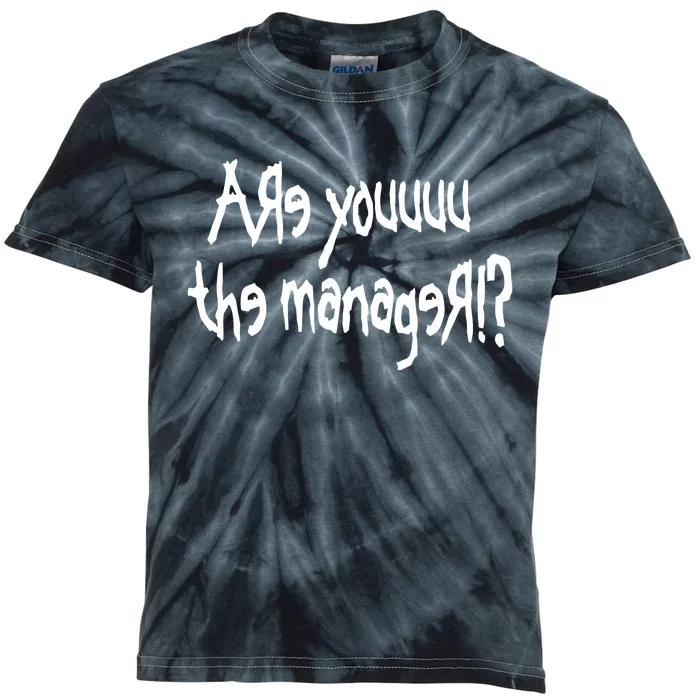 Meth Syndicate Karen Are You The Manager Kids Tie-Dye T-Shirt