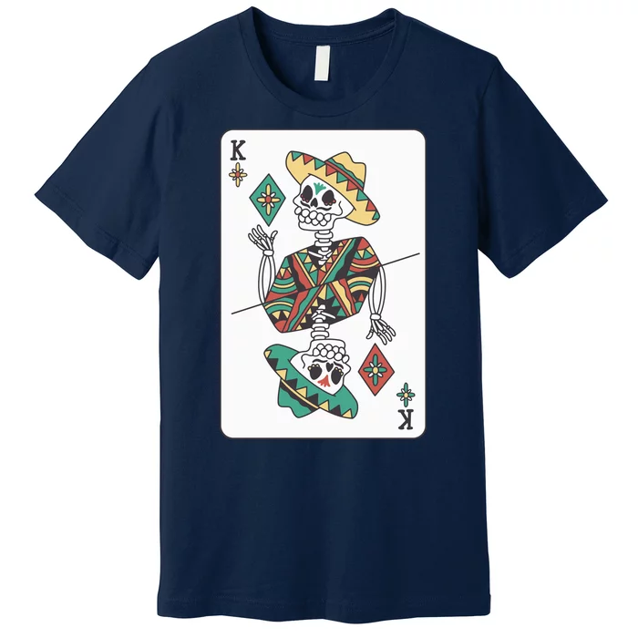 Mexican Skeleton King Card Premium T-Shirt