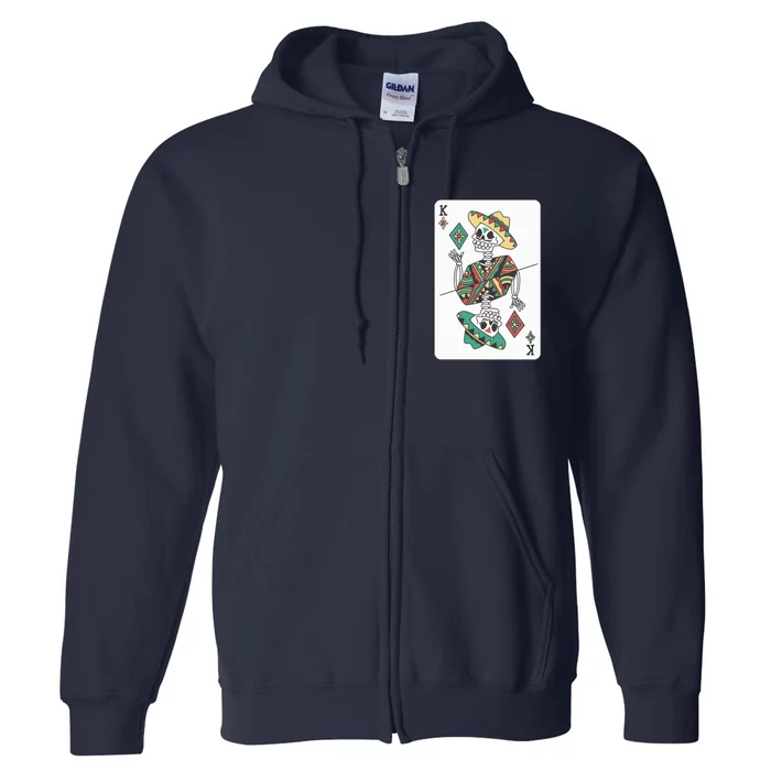 Mexican Skeleton King Card Full Zip Hoodie