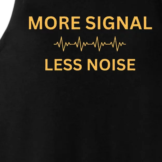 More Signal Less Noise Ladies Tri-Blend Wicking Tank