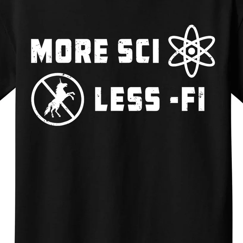 More Sci Less Fi Science Fiction Scifi Teacher Scientist Kids T-Shirt