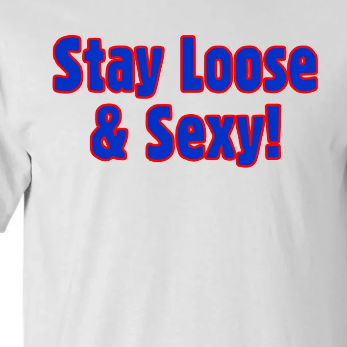 Marsh Stay Loose & Sexy Tall T-Shirt