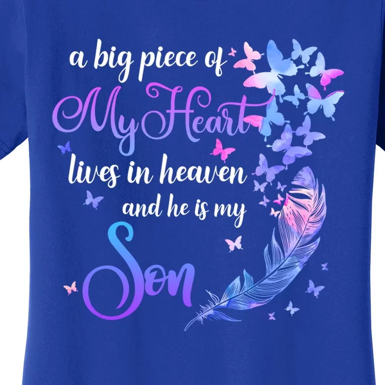 My Son Lives In Heaven Memorial Quotes Love Mom Dad Matching Gift Women's T-Shirt