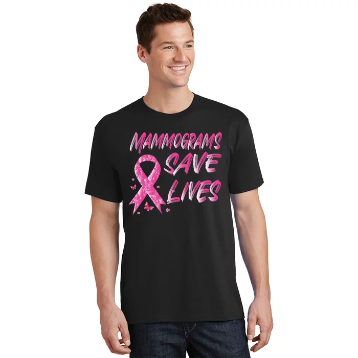 Mammograms Save Lives Breast Cancer Awareness Survivor Gift T-Shirt