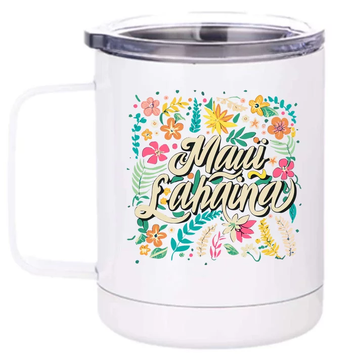 Maui Strong Lahaina Floral Front & Back 12oz Stainless Steel Tumbler Cup