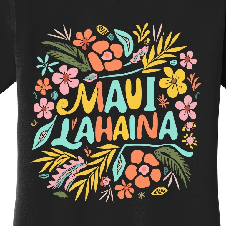 Maui Strong Lahaina Flower Floral Women's T-Shirt