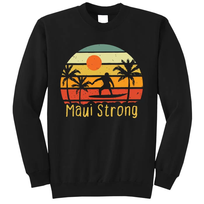 Maui Strong Lahaina Banyan Tree Hawaii Tall Sweatshirt