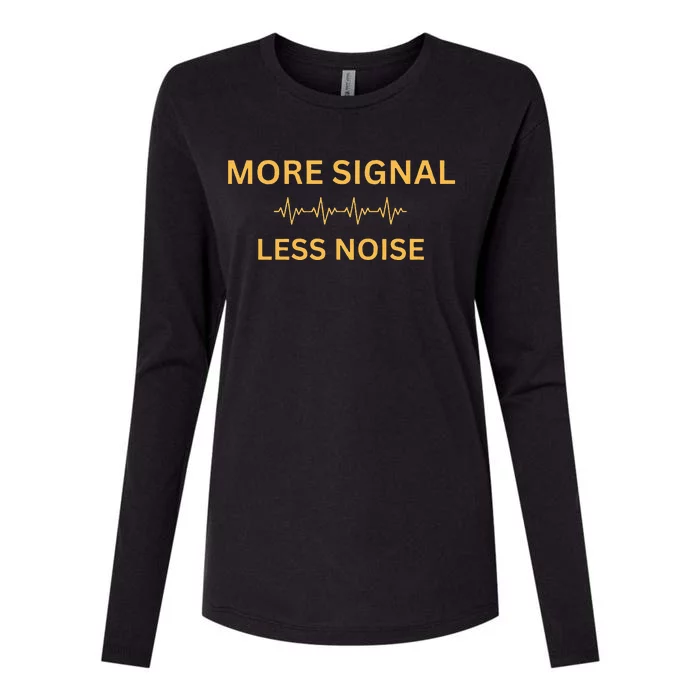 More Signal Less Noise Womens Cotton Relaxed Long Sleeve T-Shirt