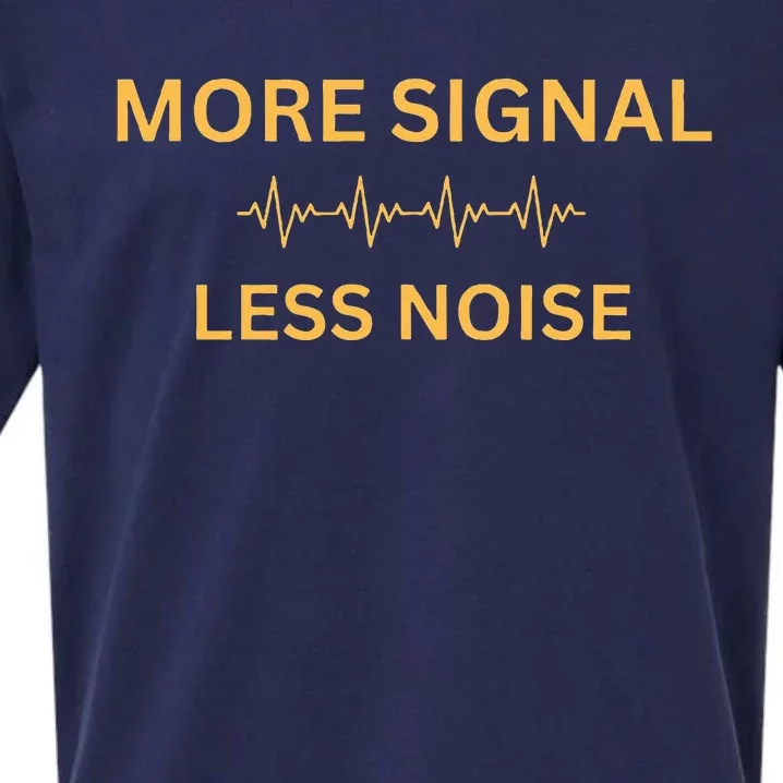 More Signal Less Noise Sueded Cloud Jersey T-Shirt