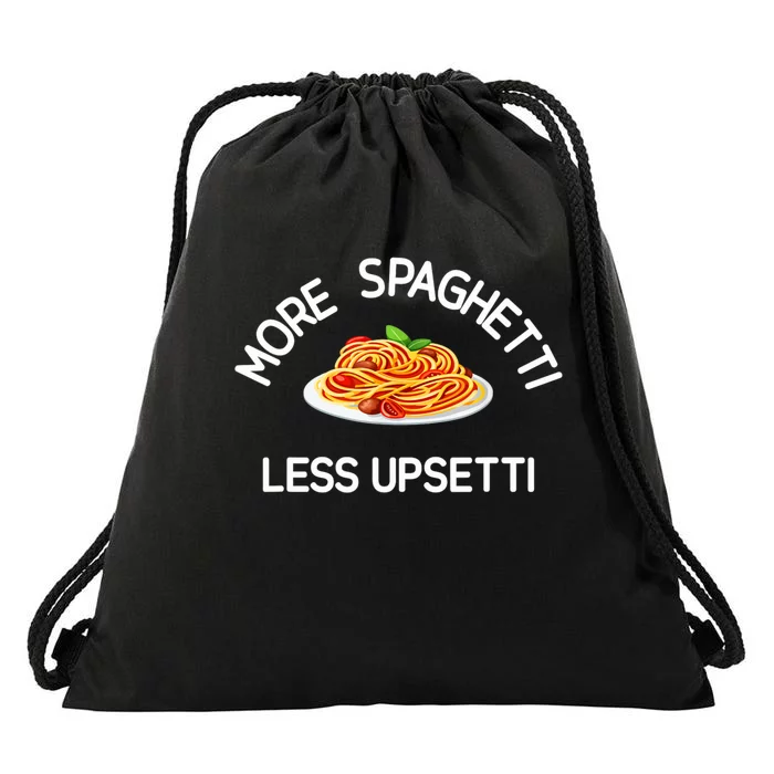 More Spaghetti Less Upsetti Funny Sarcastic Jokes Drawstring Bag