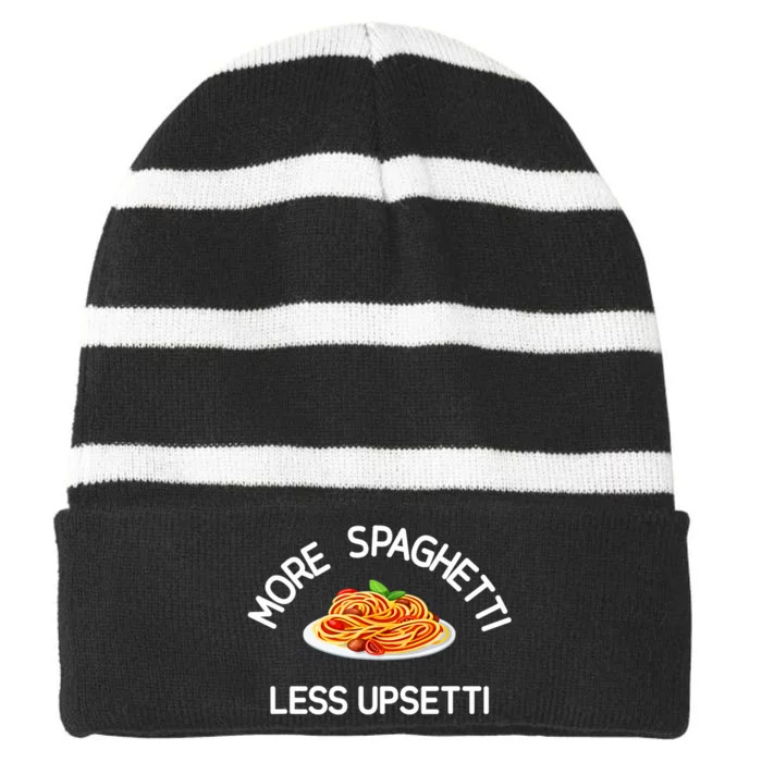 More Spaghetti Less Upsetti Funny Sarcastic Jokes Striped Beanie with Solid Band