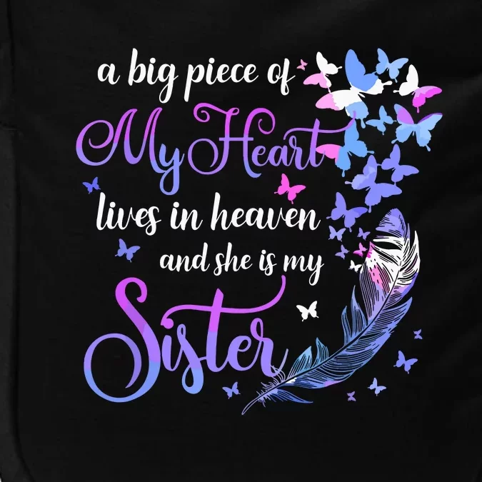 My Sister Lives In Heaven Memorial Quotes Brother Sis Impact Tech Backpack