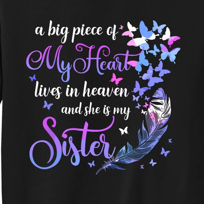 My Sister Lives In Heaven Memorial Quotes Brother Sis Tall Sweatshirt