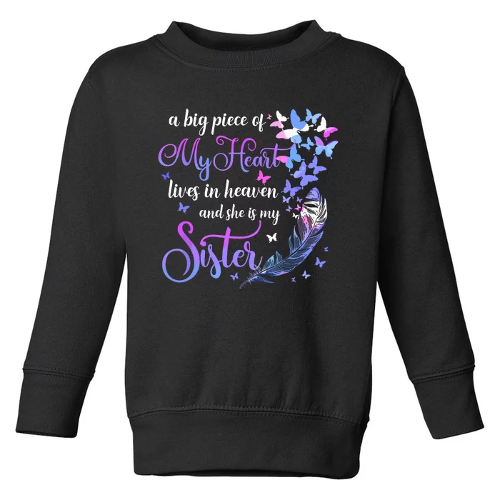 My Sister Lives In Heaven Memorial Quotes Brother Sis Toddler Sweatshirt