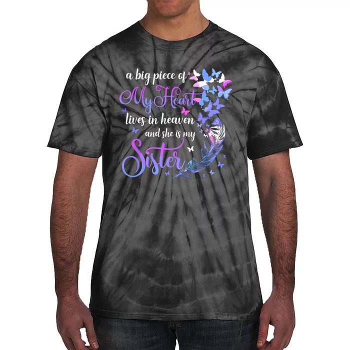 My Sister Lives In Heaven Memorial Quotes Brother Sis Tie-Dye T-Shirt