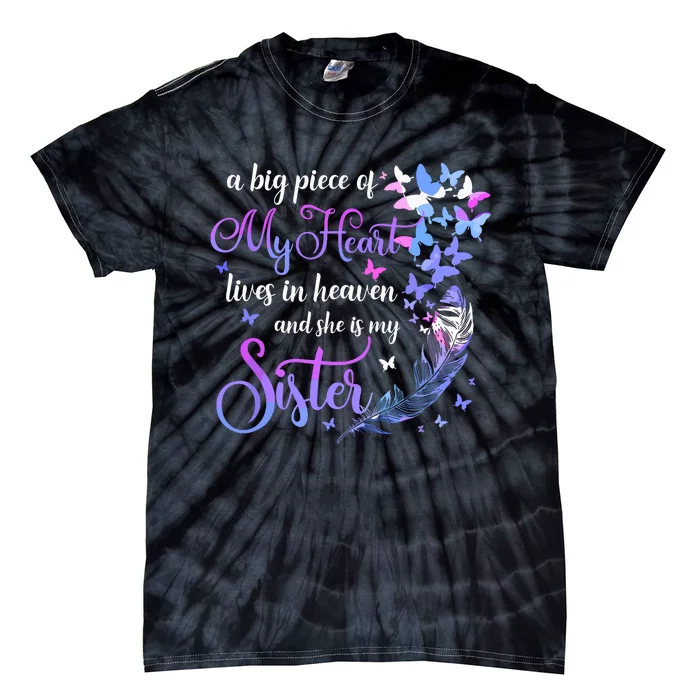 My Sister Lives In Heaven Memorial Quotes Brother Sis Tie-Dye T-Shirt